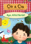 CIO & CIA : Ayo, Kita Piknik!