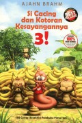 Si Cacing dan Kotoran Kesayangannya 3!